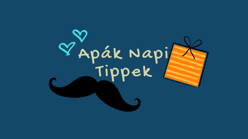 Apák napi ajándék Apák napi ajándék