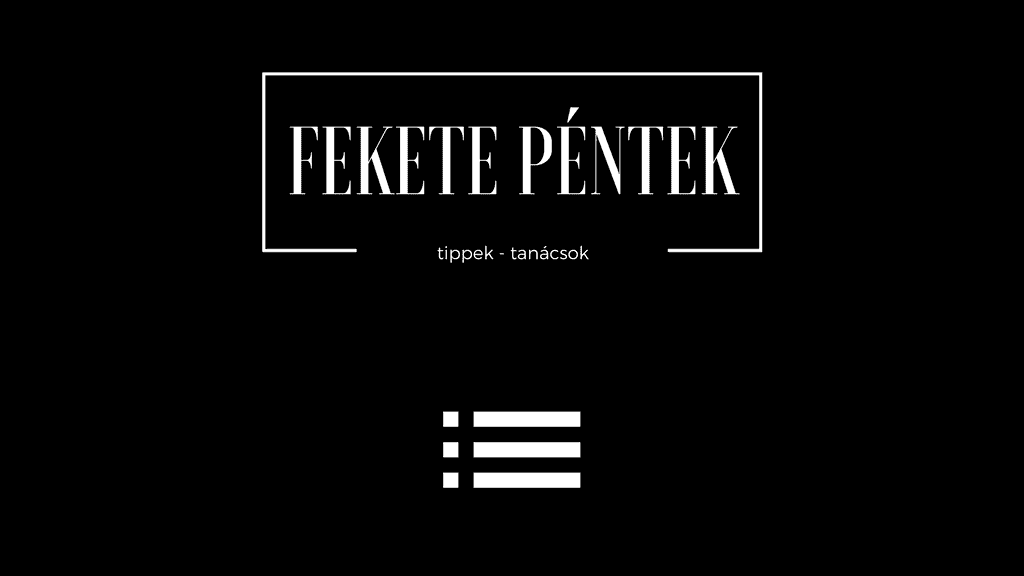 Fekete Péntek tanácsok Fekete Péntek online vásárlási tippek