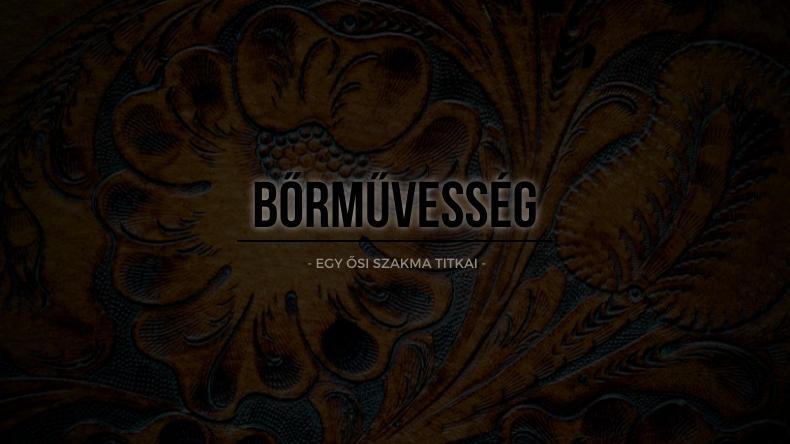 Bőrműves vs. bőrdíszműves - az ősi mesterség hagyományőrzői