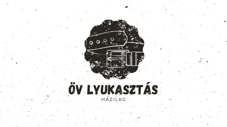 Öv lyukasztás házilag – Csináld magad bátran!