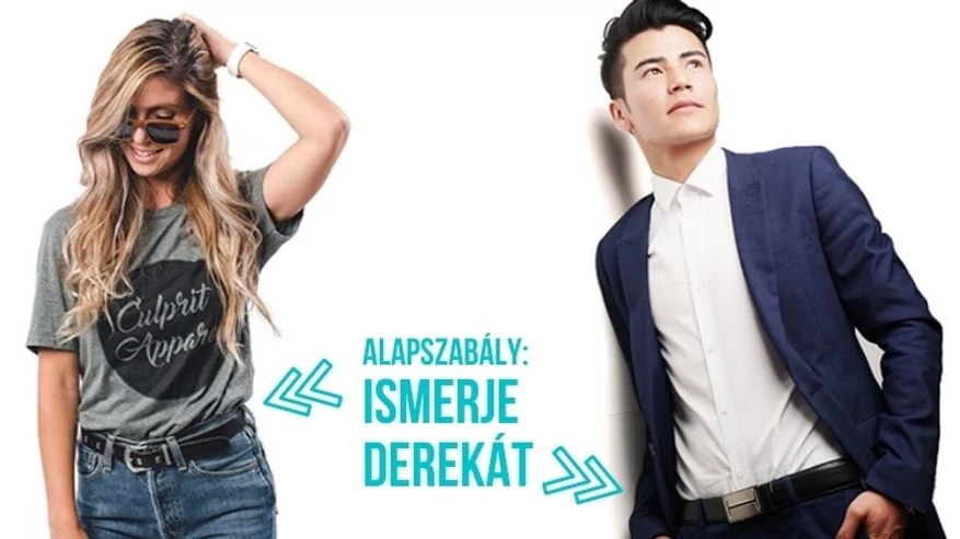 Lehet rossz övet visel! - Öltözködés alapjai: A derék