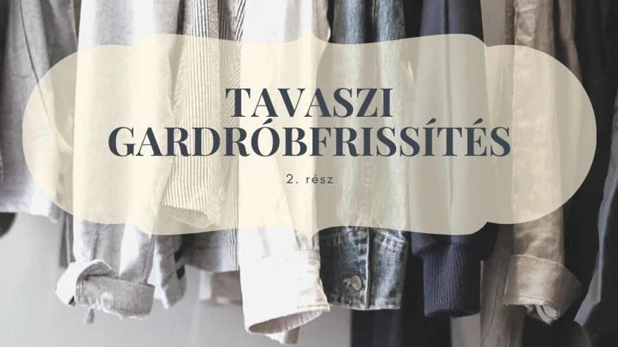 Praktikus gardrób rendszerezés 4 lépésben